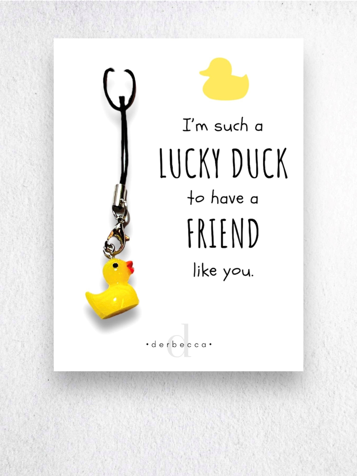 I'm a Lucky Duck to have a Friend Like You Charm Gift