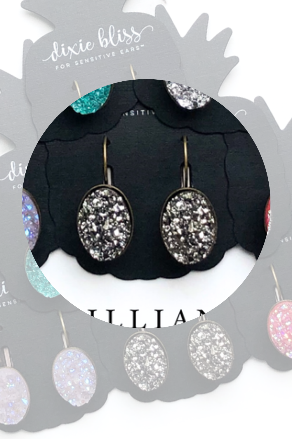 Dixie Bliss Earrings: Brilliant Lever Backs Hypoallergenic made in the USA woman-owned company druzy shiny diamond-like sparkle and shine safe & made for sensitive ears