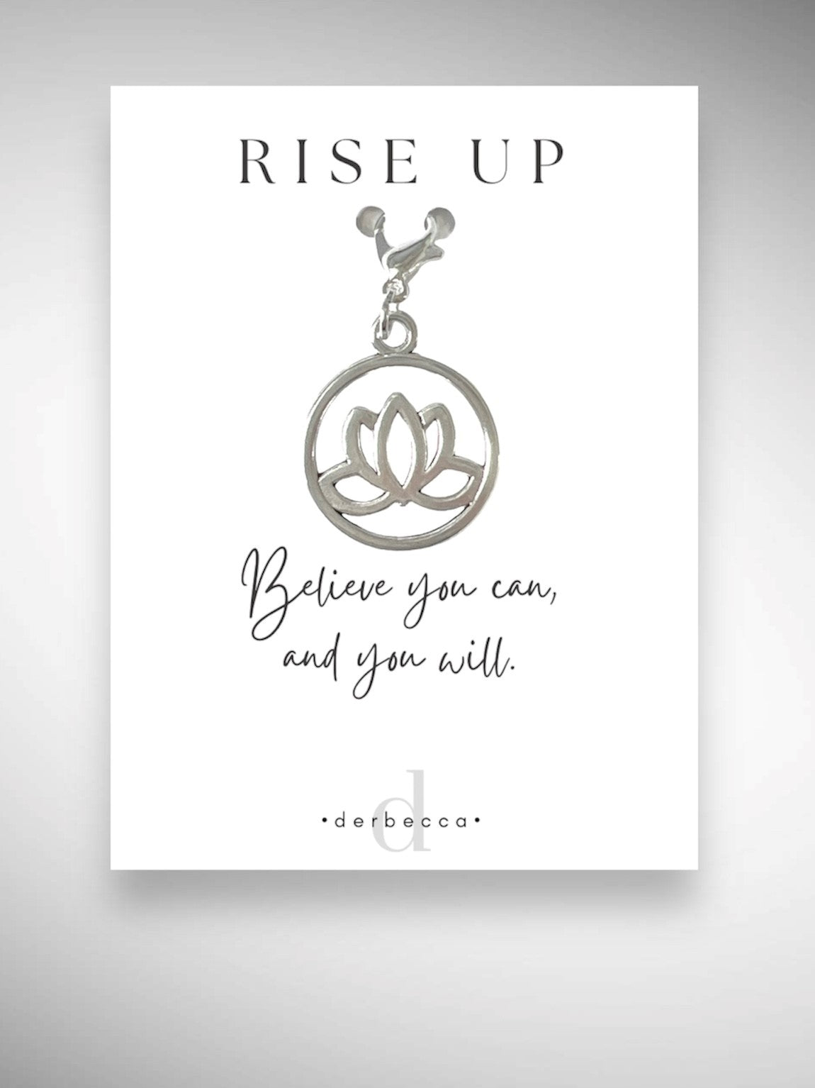 Lotus Flower Charm Jewelry Pendant Zipper Pull Clip-On Charm Clip Accessory Lobster Claw Clasp with Poem Verse Inspirational Saying Card: RISE UP Believe you can, and you will.