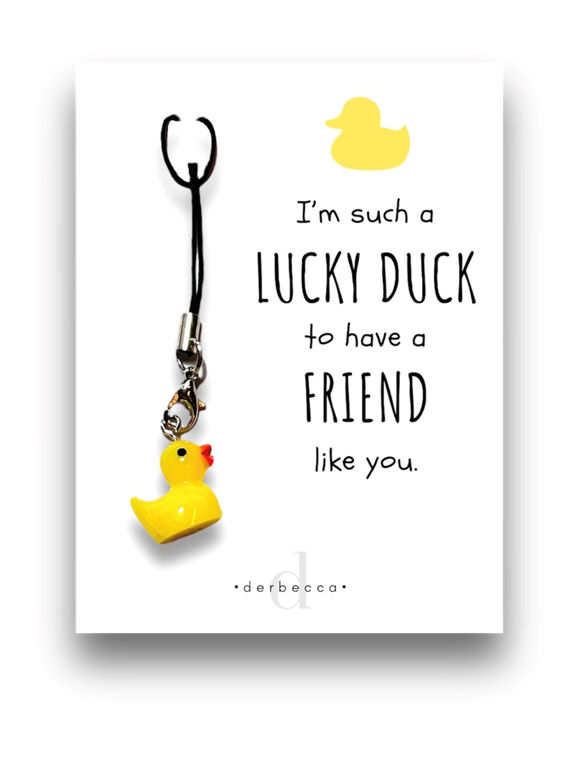 I'm a Lucky Duck to have a Friend Like You Charm Gift