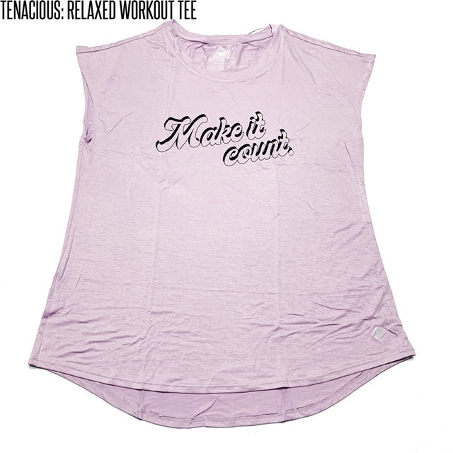 Tenacious Relaxed Workout Tee Large Make It Count