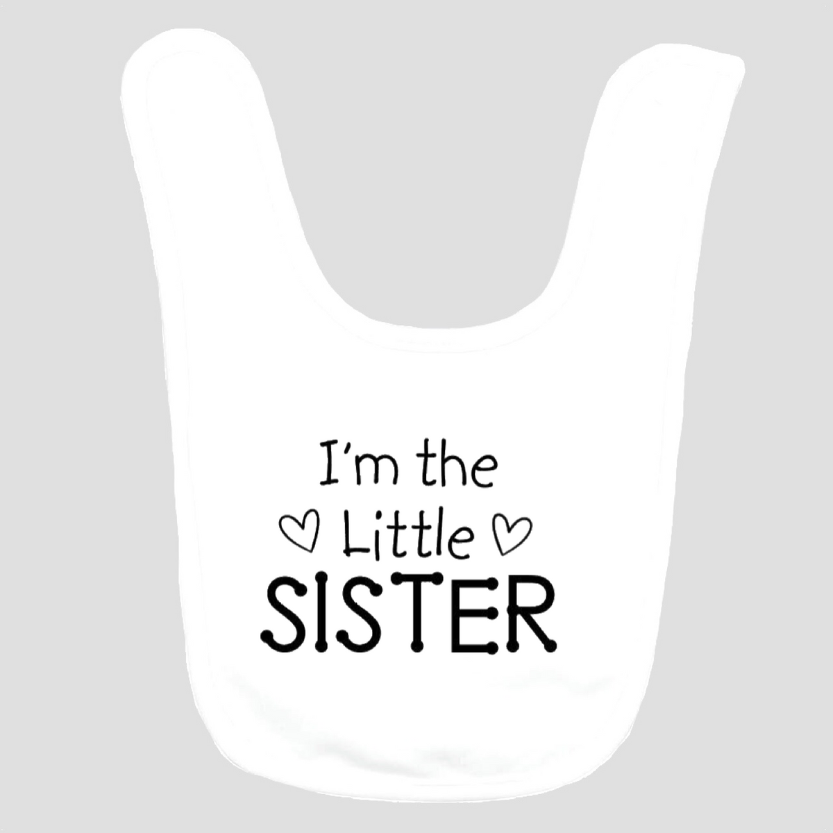 Baby Bib: I'm the Little Sister
