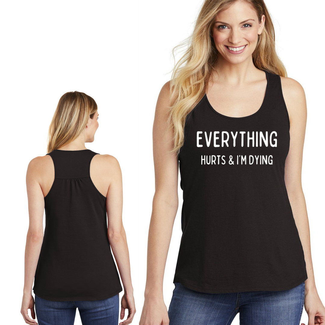 LAST ONE sz XL Everything Hurts & I'm Dying Womens Workout Tank