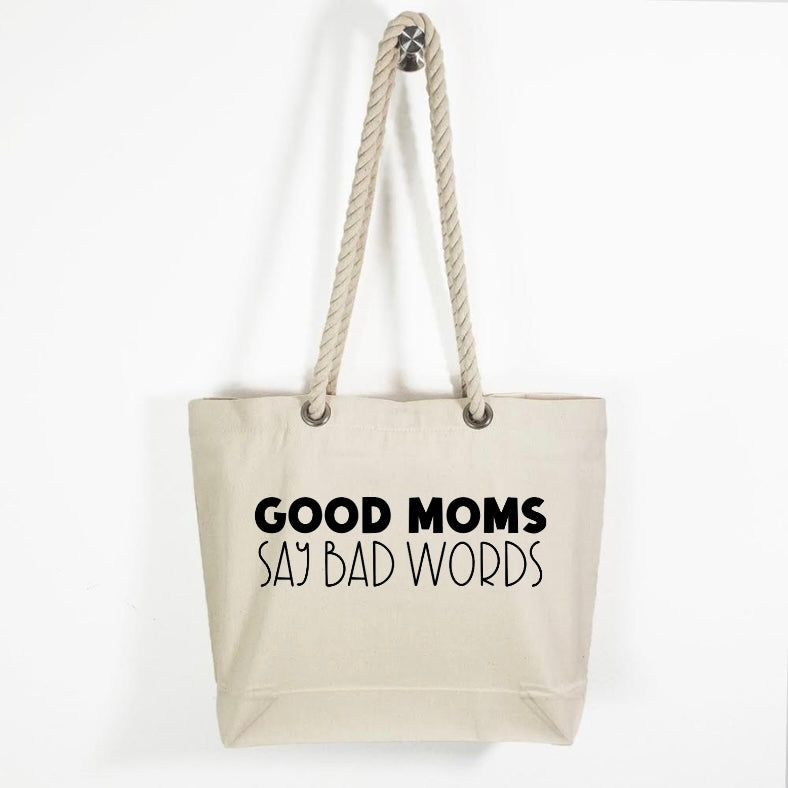 Canvas Rope Handle Tote Bag: Good Moms Say Bad Words