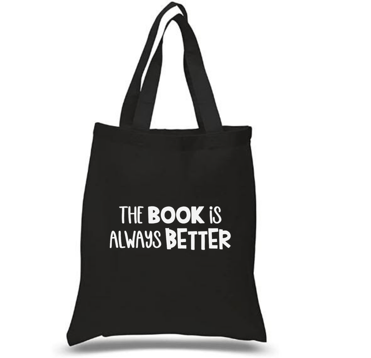 Tote Bag: The Book is Always Better