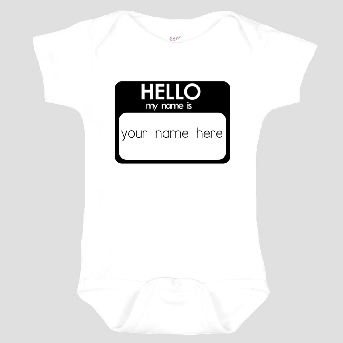 Baby Onesie: Hello My Name Is * add baby name