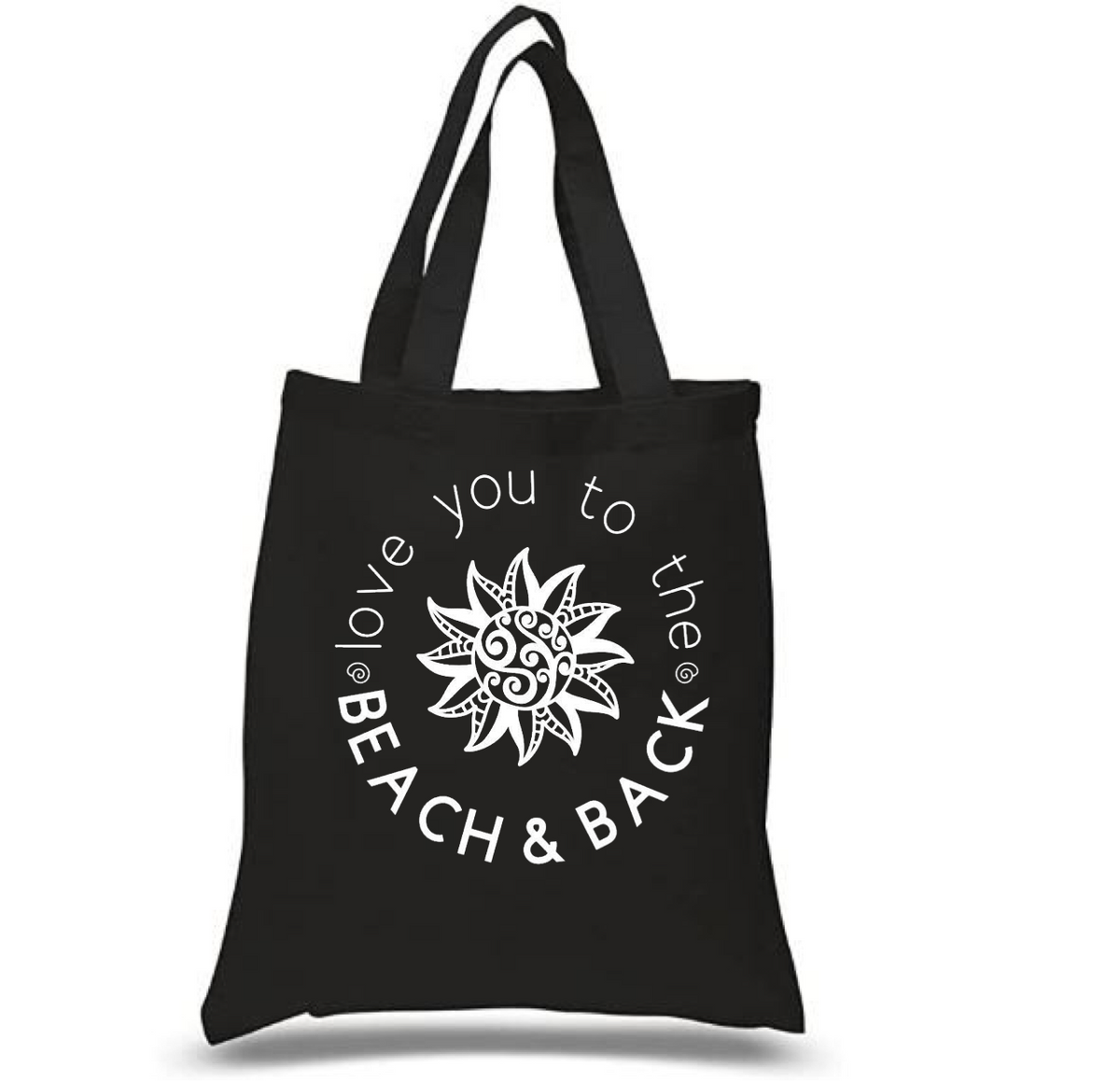 Tote Bag: Love You to the Beach and Back